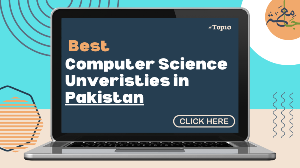 Universities Offering Computer Science Degree in Pakistan