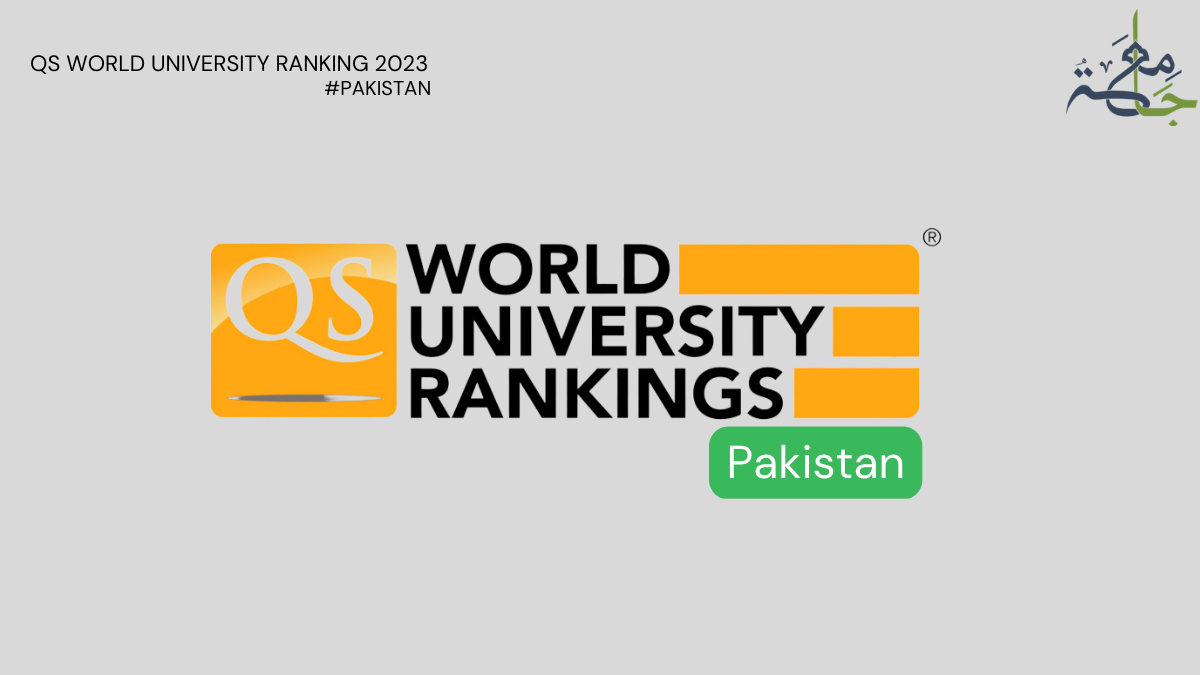 Top Pakistani Universities 2023: QS World University Ranking